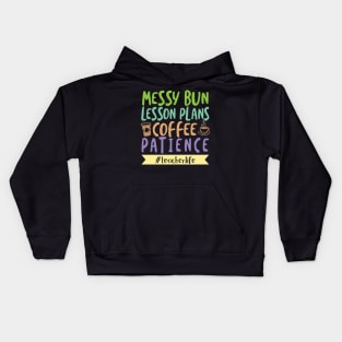 'Messy Bun Lesson Plans Coffee Patience' Teacher Life Kids Hoodie